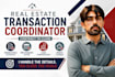 be your real estate transaction coordinator