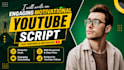 write an engaging motivational youtube script