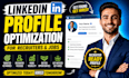 do linkedln profile optimization or makeover for recruiters and jobs