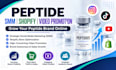 be your peptide SMM shopify optimization and video promotion