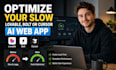 optimize your slow lovable, bolt or cursor ai web app