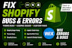 fix shopify bugs theme bug shopify errorr theme error wix error wix bug coding