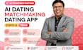 ai dating app tinder clone matchmaking app