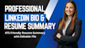 write ats friendly linkedin bio and resume summary