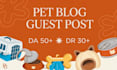 provide pet guest posts and quality pet niche backlinks
