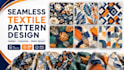 create seamless textile pattern designs