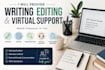 provide writing, editing, and virtual support