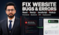 fix website bugs in react nextjs javascript and nodejs