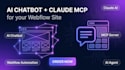 build webflow ai chatbo webflow claude mcp server, claude integration, ai agent