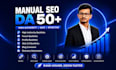provide 500 high 70,90 da manual SEO backlinks monthly