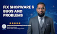 fix your shopware 6 bugs, plugin, and theme issues