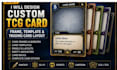 design a custom tcg card frame, template and trading card layout