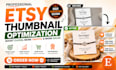 optimize etsy thumbnails and listing images for more clicks and sales
