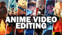 do anime video editing