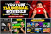design a professional youtube thumbnail for your channel