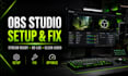 fix obs studio issues and optimize your stream