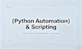 write a python script to automate your tasks and process data