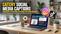 write instagram captions and product descriptions using ai