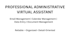 provide professional administrative virtual assistant services