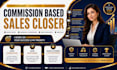 be commission based sales closer b2b sales representative deal closing