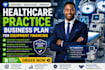 create a healthcare practice business plan for equipment financing