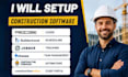 setup procore buildertrend jobber houzz pro contractorforeman constructiononline