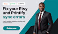 fix printify etsy shipping profiles and product sync errors