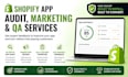 do shopify app audit, shopify app marketing and shopify app qa