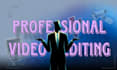 do professionally video editing
