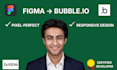 convert figma to bubble io with pixel perfect responsive design