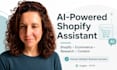 be your ai powered shopify ecommerce assistant