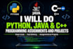 do python, java, and cpp programming assignments and projects