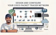 design and configure your cisco packet tracer network