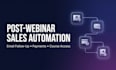 automate post webinar sales, stripe payments and course access