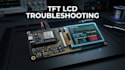 troubleshoot and fix tft lcd display interface and touchscreen problems