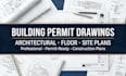 do building permit drawings, architectural plans and construction drawings