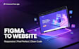 convert figma to responsive website, figma to html react at low price