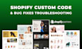 edit shopify liquid code, fix bugs and custom theme sections