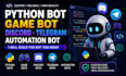 develop python bot, game, discord, telegram, automation and API bot