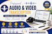 accurate audio and video transcription
