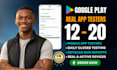 20 testers 12 testers 20 app testing google play closed testing 20 app testers