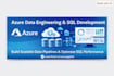azure data engineering and sql development