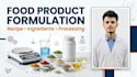 develop a food product formulation and recipe for your product