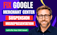 fix google merchant center suspension and misrepresentation