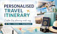 create a personalized travel itinerary for your trip