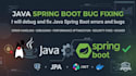 debug and fix java spring boot errors and bugs