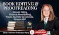 do memoir book editing, fiction book editor, and novel proofreading