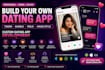 develop a dating app like tinder, feeld or hinge