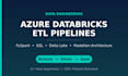 build etl data pipelines in azure databricks using pyspark and sql