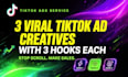 create 3 viral tiktok ad creatives with 3 hooks for ecommerce